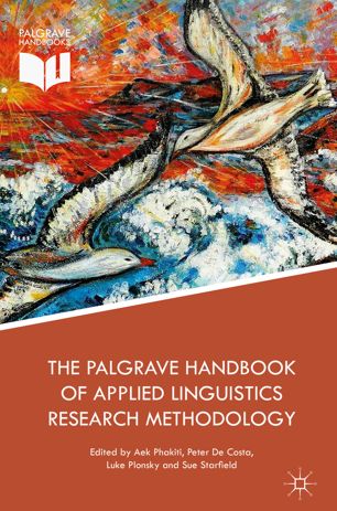 The Palgrave Handbook Of Applied Linguistics Research Methodology 1st Ed Aek Phakiti