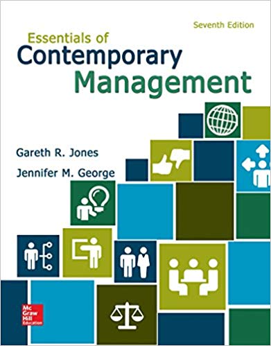 Essentials Of Contemporary Management 7th Gareth R Jones Jennifer M George