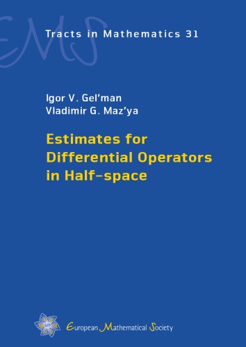 Estimates For Differential Operators In Halfspace Igor V Gelman