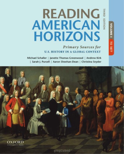 Reading American Horizons Primary Sources For Us History In A Global Context 3rd Edition Michael Schaller