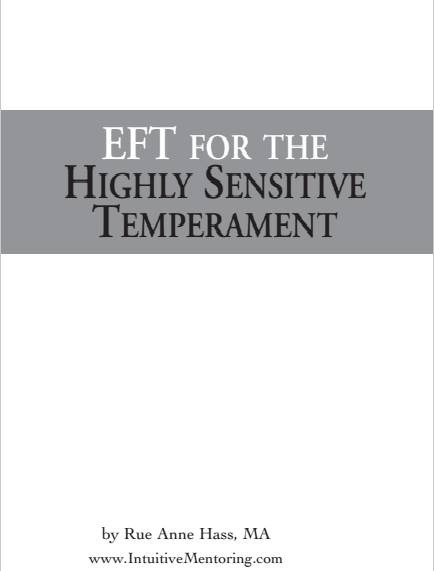 Eft Emotional Freedom Techniques For The Highly Sensitive Temperament Rue Anne Hass