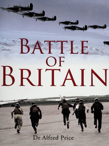 Battle Of Britain A Summer Of Reckoning Alfred Price