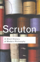 A Short History Of Modern Philosophy From Descartes To Wittgenstein Roger Scruton