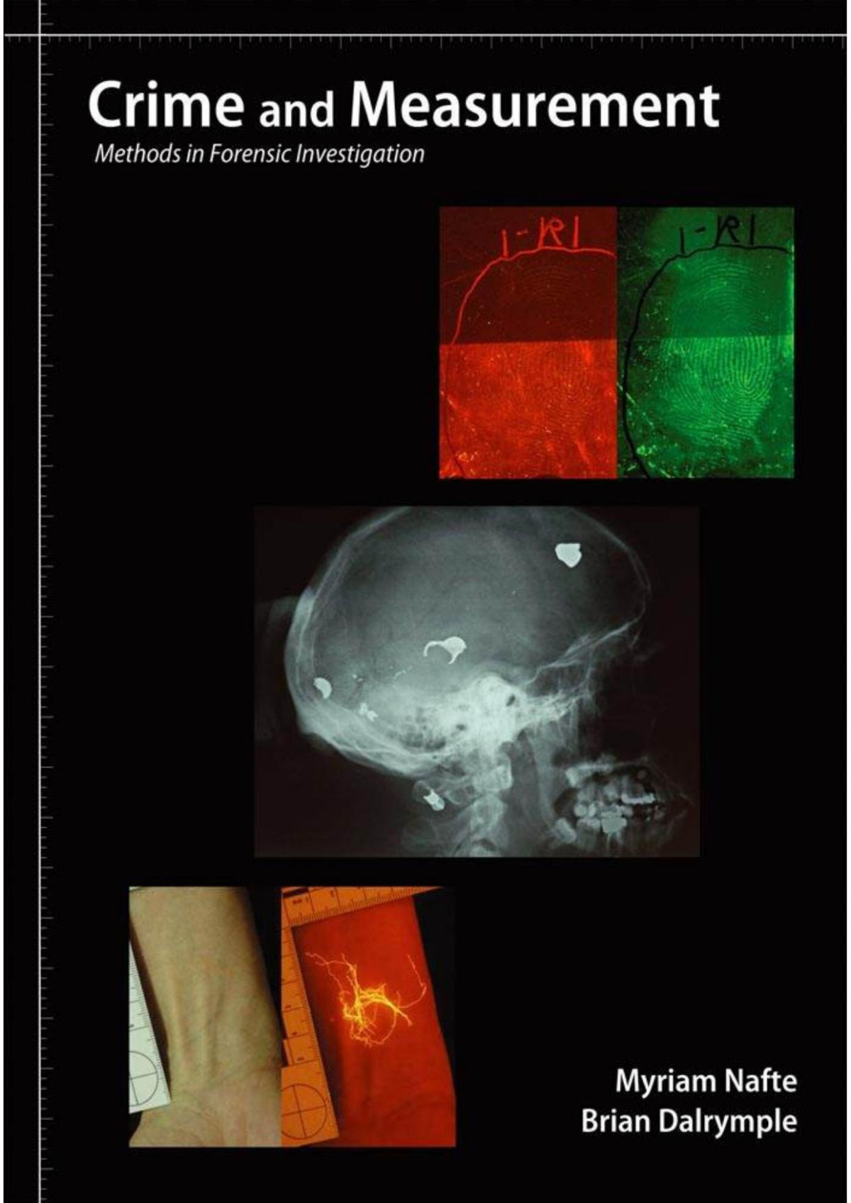 Crime And Measurement Methods In Forensic Investigation 1st Edition Myriam Nafte