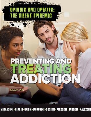 Preventing And Treating Addiction Hardcover Xina Marie Uhl