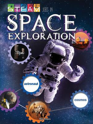 Space Exploration Hardcover Ray Reyes