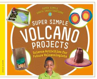 Super Simple Volcano Projects Hardcover Jessie Alkire