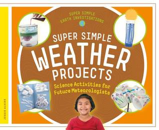 Super Simple Weather Projects Hardcover Jessie Alkire