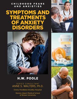 Symptoms And Treatments Of Anxiety Disorders Hardcover Hilary W Poole