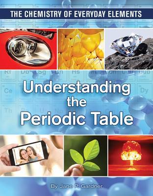 Understanding The Periodic Table Hardcover Jane P Gardner