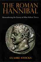 The Roman Hannibal Remembering The Enemy In Silius Italicus Punica Stocks