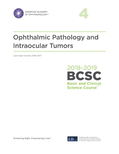 20182019 Bcsc Basic And Clinical Science Course Section 04 Ophthalmic Pathology And Intraocular Tumors American Academy Of Ophthalmology