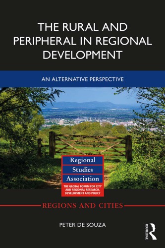 The Rural And Peripheral In Regional Development An Alternative Perspective Peter De Souza