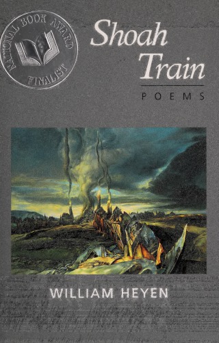 Shoah Train William Heyen