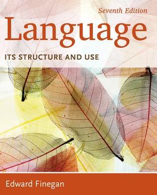 Language Its Structure And Use 7th Edition Edward Finegan