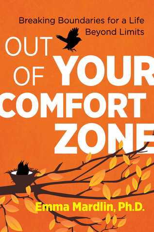 Out Of Your Comfort Zone Breaking Boundaries For A Life Beyond Limits Paperback Dr Emma Mardlin