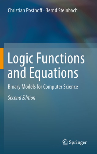 Logic Functions And Equations Binary Models For Computer Science 2nd Christian Posthoff