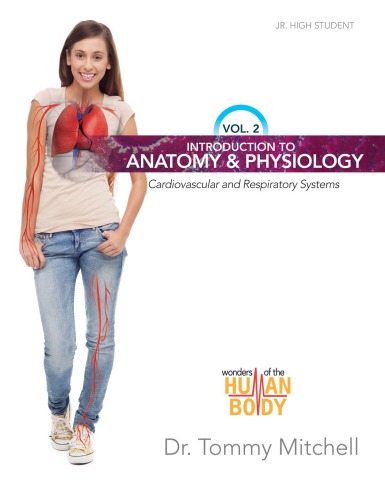 Wonders Of The Human Body Vol 2 Cardiovascular Respiratory Systems Hardcover Dr Tommy Mitchell