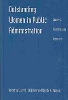 Outstanding Women In Public Administration Leaders Mentors And Pioneers Felbinger