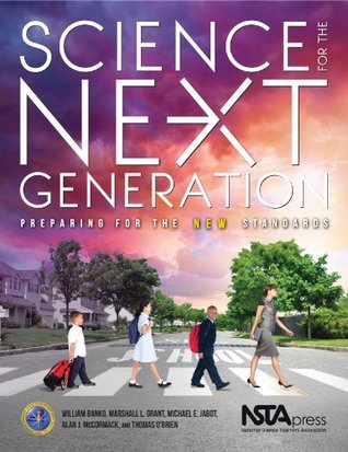 Science For The Next Generation Preparing For The New Standards Hardcover William Banko