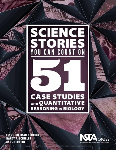Science Stories You Can Count On 51 Case Studies With Quantitative Reasoning In Biology Herreid