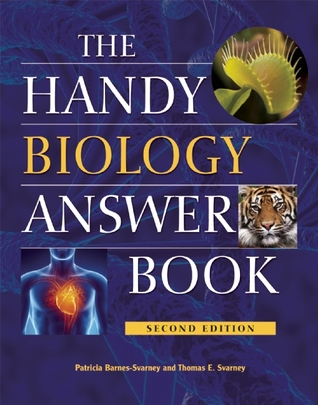 The Handy Biology Answer Book Paperback Patricia Barnessvarney Thomas E Svarney