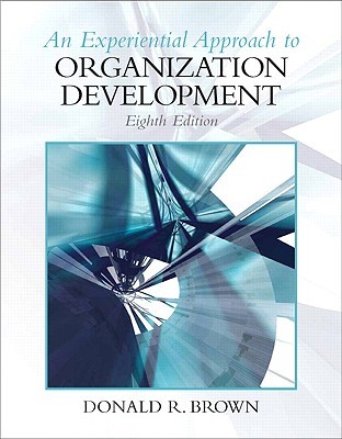 Experiential Approach To Organization Development Paperback Donald R Brown