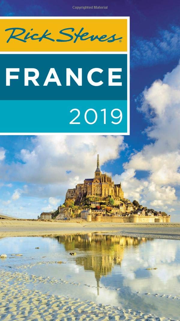 Rick Steves France 2019 Rick Steves Steve Smith