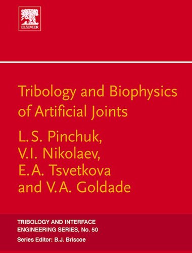 Tribology And Biophysics Of Artificial Joints 1st Ed Ls Pinchuk