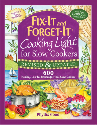 Fixit And Forgetit Cooking Light For Slow Cookers Revised Edition Phyllis Good