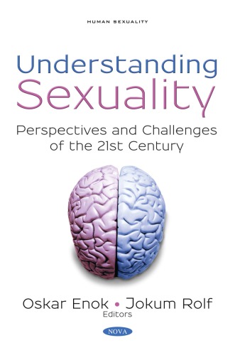 Understanding Sexuality Perspectives And Challenges Of The 21st Century Oskar Enok