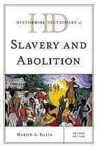 Historical Dictionary Of Slavery And Abolition Second Edition Klein