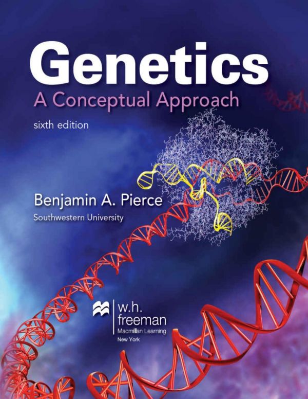 Genetics A Conceptual Approach 6th Edition Benjamin A Pierce