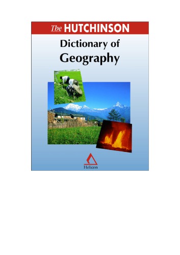 The Hutchinson Dictionary Of Geography Helicon