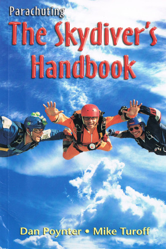 Parachuting The Skydivers Handbook Dan Poynter Mike Turoff