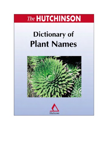 The Hutchinson Dictionary Of Plant Names Helicon