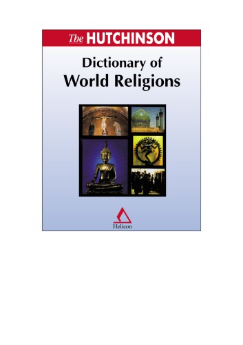 The Hutchinson Dictionary Of World Religions Helicon Publishing
