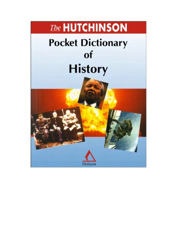 The Hutchinson Pocket Dictionary Of History Helicon Publishing