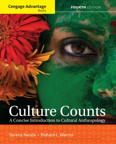 Culture Counts A Concise Introduction To Cultural Anthropology 4th Edition Serena Nanda