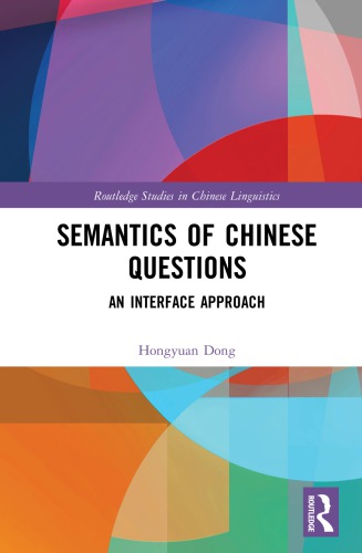 Semantics Of Chinese Questions An Interface Approach Hongyuan Dong
