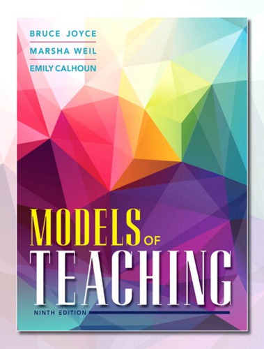Models Of Teaching 9th Bruce R Joyce Marsha Weil Emily Calhoun
