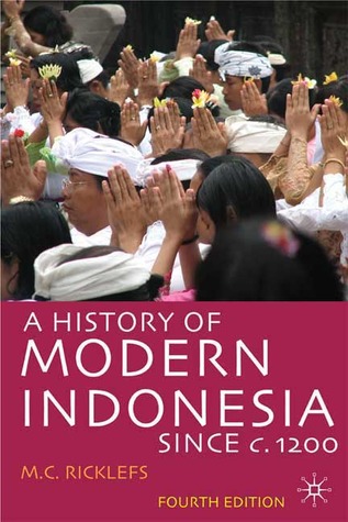 A History Of Modern Indonesia Since C1200 4th Edition Mc Ricklefs