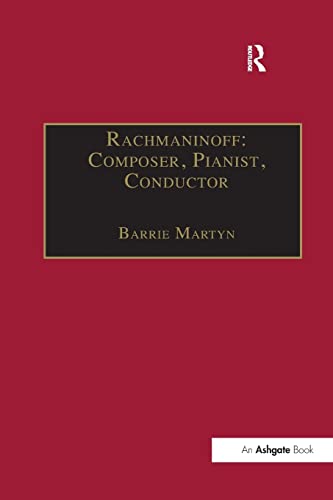 Rachmaninoff Composer Pianist Conductor 1st Edition Barrie Martyn