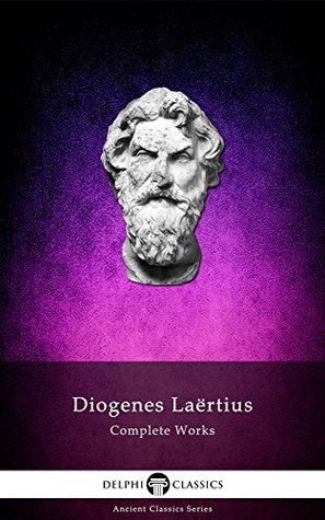 Complete Works Of Diogenes Laertius Illustrated Diogenes Lartius