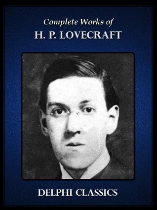 Complete Works Of H P Lovecraft 2nd Edition Illustrated Uk 2nd Edition Howard Phillips Lovecraft