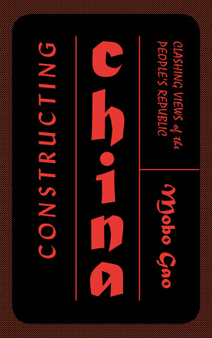 Constructing China Clashing Views Of The Peoples Republic Mobo Cf Gao