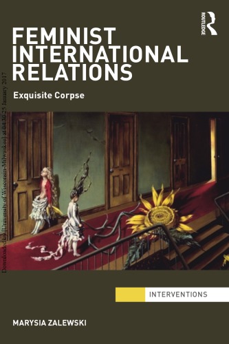 Feminist International Relations Exquisite Corpse Marysia Zalewski