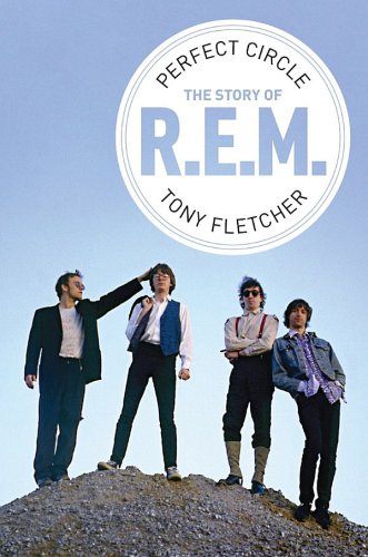Perfect Circle The Story Of Rem Tony Fletcher