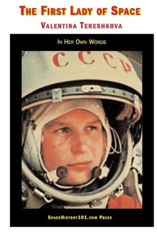 Valentina Tereshkova The First Lady Of Space In Her Own Words Paperback Valentina Tereshkova