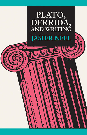 Plato Derrida And Writing Paperback Jasper Neel